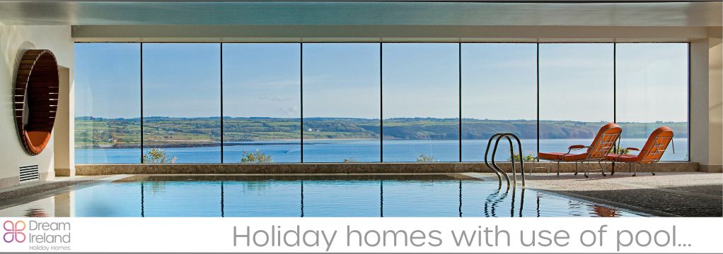 Irish holiday homes with pools 2024